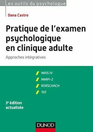 Pratique de l'examen psychologique en clinique adulte - 3e éd. - Dana Castro - Dunod