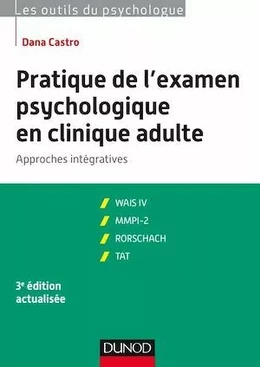 Pratique de l'examen psychologique en clinique adulte - 3e éd.