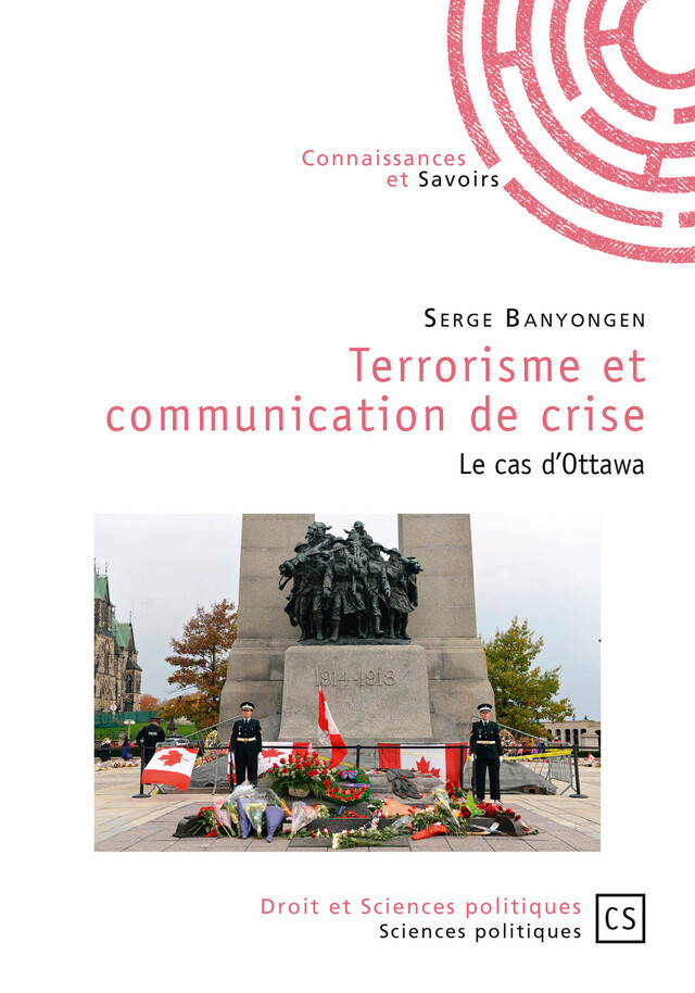 Terrorisme et communication de crise - Serge Banyongen - Connaissances & Savoirs