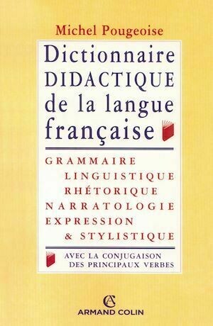 Dictionnaire didactique de la langue française - Michel Pougeoise - Armand Colin