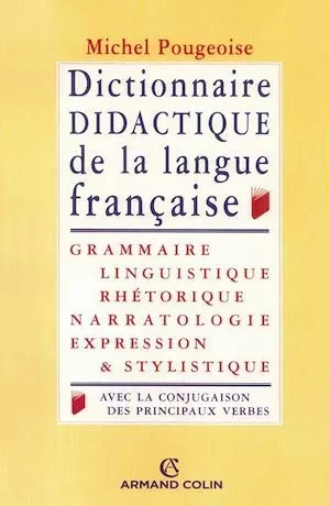 Dictionnaire didactique de la langue française - Michel Pougeoise - Armand Colin