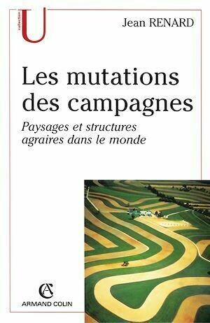 Les mutations des campagnes - Jean Renard - Armand Colin
