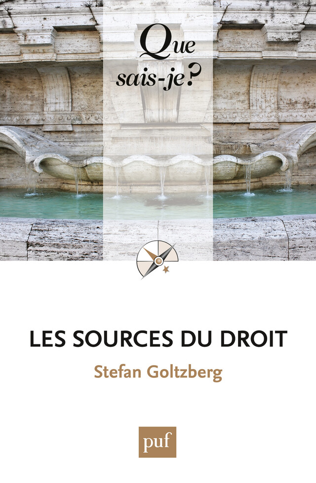 Les sources du droit - Stefan Goltzberg - Presses Universitaires de France