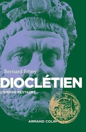 Dioclétien - Bernard Remy - Armand Colin