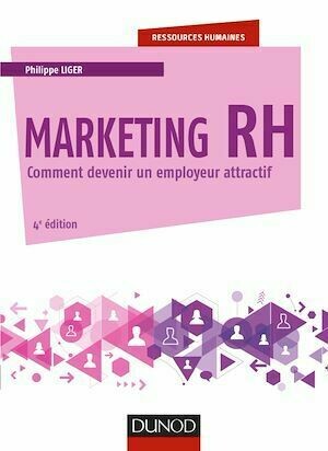Marketing RH - 4e éd. - Philippe Liger - Dunod