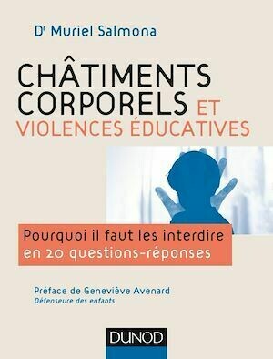 Châtiments corporels et violences éducatives - Muriel Salmona - Dunod