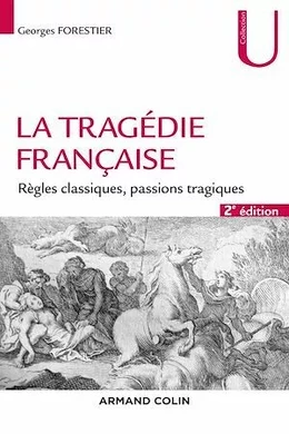 La tragédie française - 2e éd.