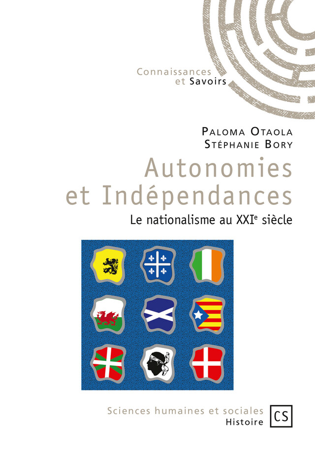 Autonomies et Indépendances - Paloma Otaola, Stéphane Bory - Connaissances & Savoirs