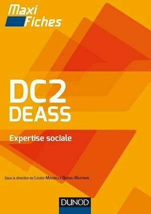 DC2 DEASS Expertise sociale - Louise Mirabelle Biheng Martinon, Dalila Maazaoui, Michelle Gagnadoux, Charlotte Garien - Dunod
