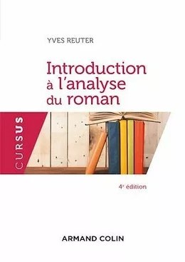 Introduction à l'analyse du roman - 4e  éd.