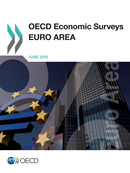 OECD Economic Surveys: Euro Area 2016 -  Collectif - OCDE / OECD