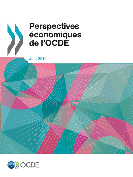 Perspectives économiques de l'OCDE, Volume 2016 Numéro 1 -  Collectif - OCDE / OECD
