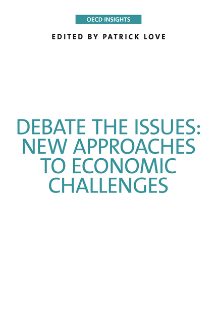 Debate the Issues: New Approaches to Economic Challenges -  Collectif - OCDE / OECD