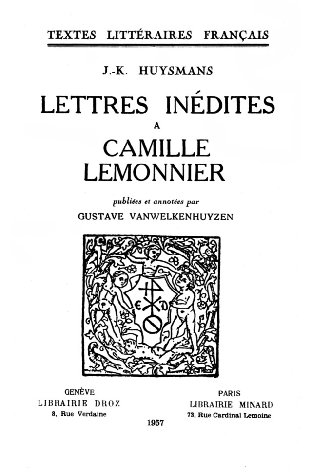 Lettres inédites à Camille Lemonnier - Joris-Karl Huysmans - Librairie Droz