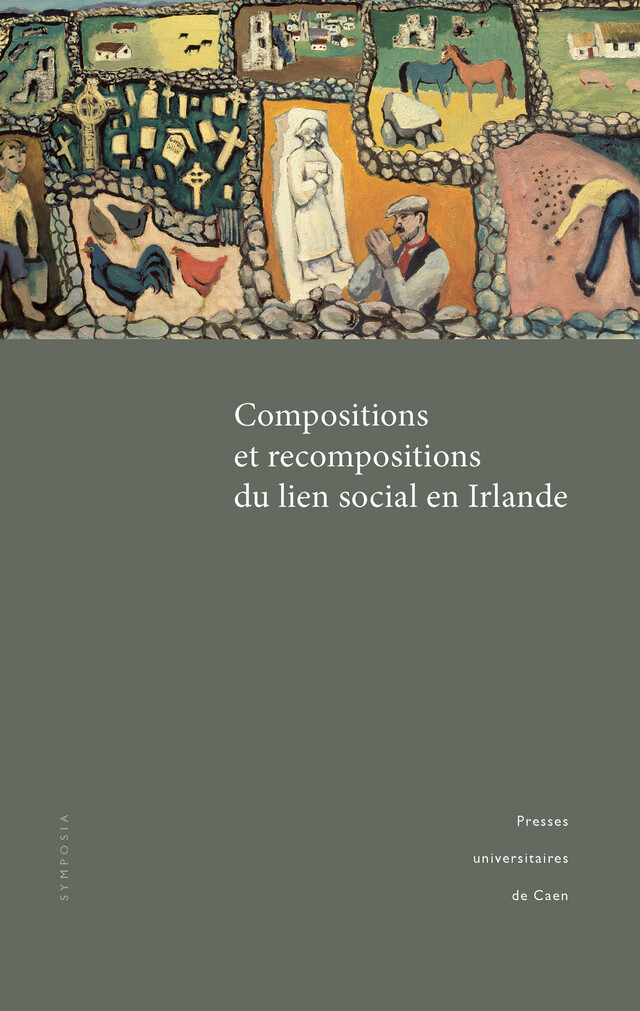 Compositions et recompositions du lien social en Irlande -  - Presses universitaires de Caen