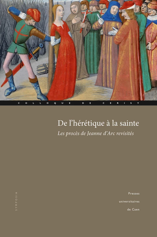 De l’hérétique à la sainte -  - Presses universitaires de Caen