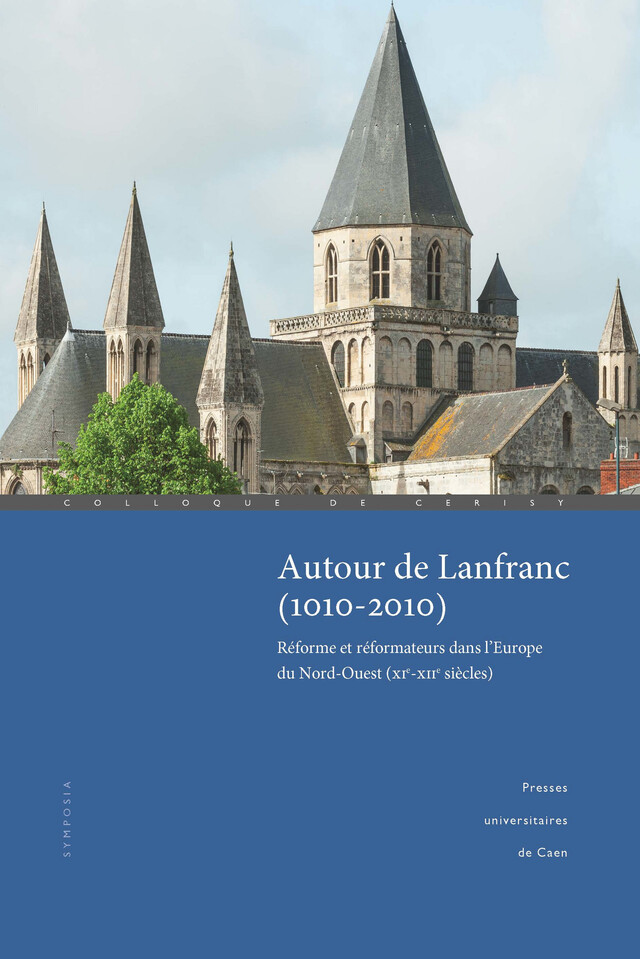 Autour de Lanfranc (1010-2010) -  - Presses universitaires de Caen