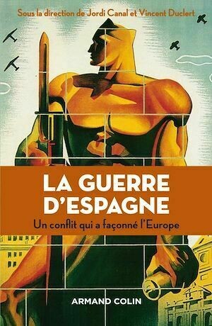 La guerre d'Espagne - Vincent Duclert, Jordi Canal - Armand Colin