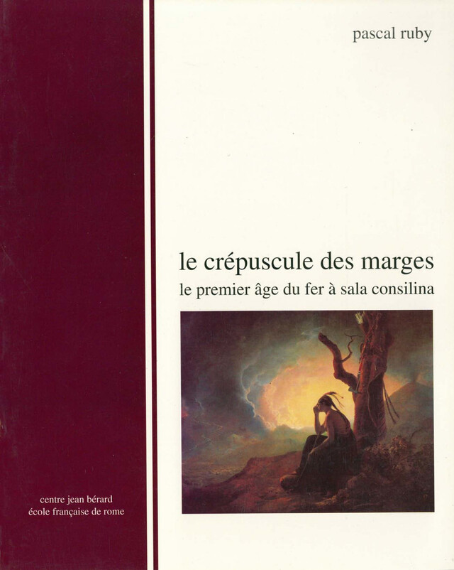 Le crépuscule des marges - Pascal Ruby - Publications du Centre Jean Bérard