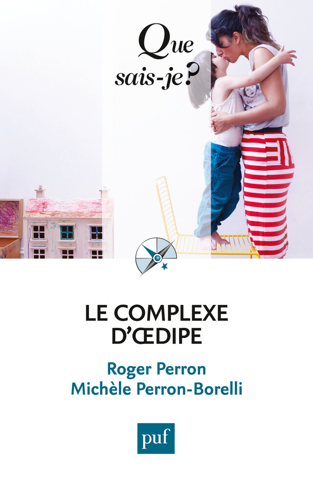 Le complexe d'Œdipe - Roger Perron, Michèle Perron-Borelli - Que sais-je ?