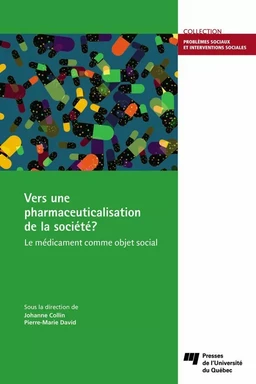 Vers une pharmaceuticalisation de la société?