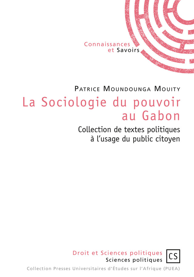 La Sociologie du pouvoir au Gabon - Patrice Moundounga Mouity - Connaissances & Savoirs