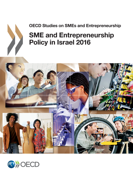 SME and Entrepreneurship Policy in Israel 2016 -  Collectif - OCDE / OECD