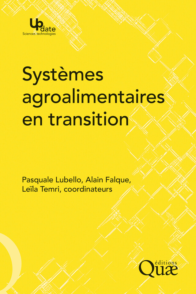 Systèmes agroalimentaires en transition - Alain Falque, Pasquale Lubello, Leïla Temri - Quæ