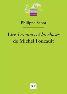 Lire « Les mots et les choses » de Michel Foucault