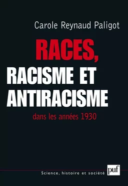 Races, racisme et antiracisme dans les années 1930