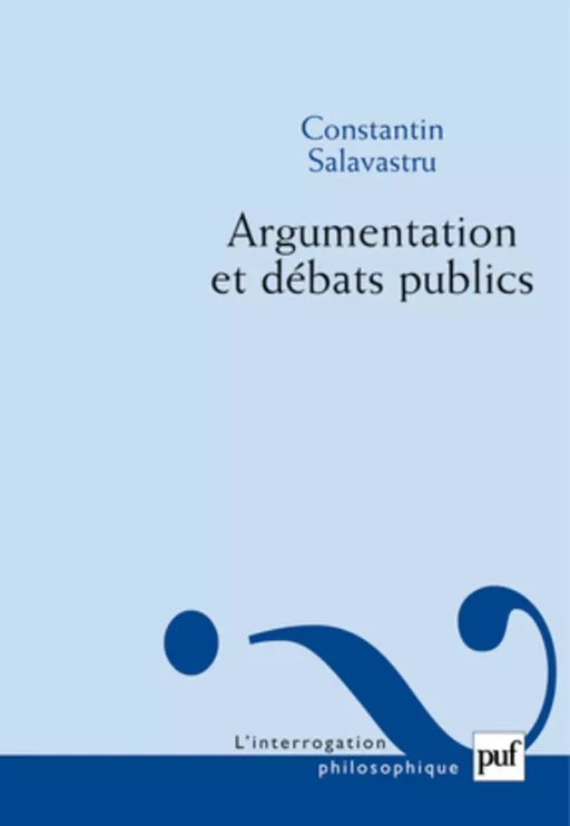 Argumentation et débats publics - Constantin Salavastru - Humensis