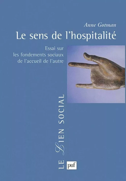 Le sens de l'hospitalité -  Gotman Anne - Humensis