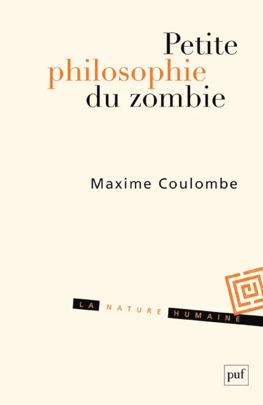 Petite philosophie du zombie - Maxime Coulombe - Humensis