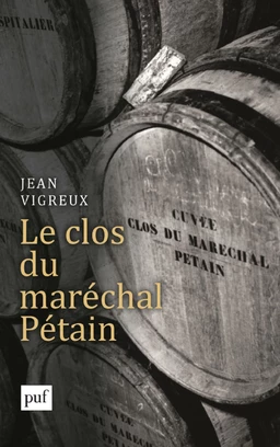 Le clos du maréchal Pétain