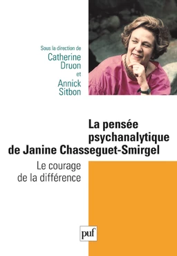 La pensée psychanalytique de Janine Chasseguet-Smirgel