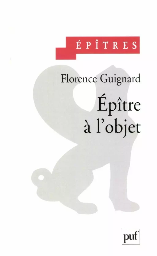 Épître à l'objet - Florence Guignard - Humensis