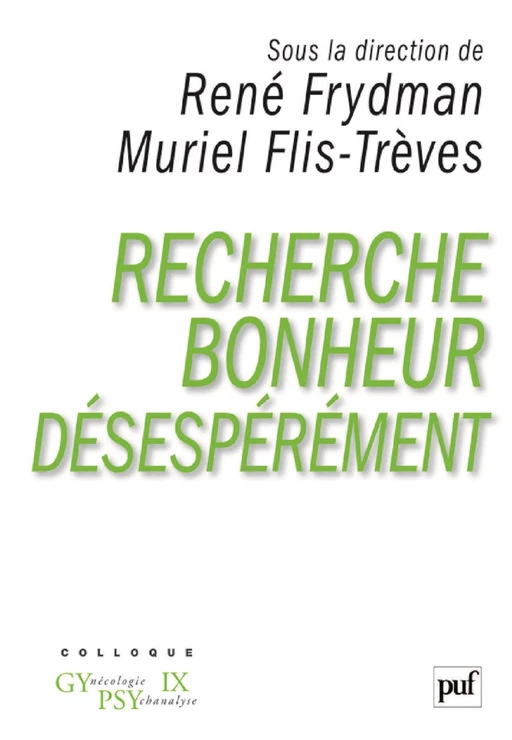 Recherche bonheur désespérément... - René Frydman, Muriel Flis-Trèves - Humensis