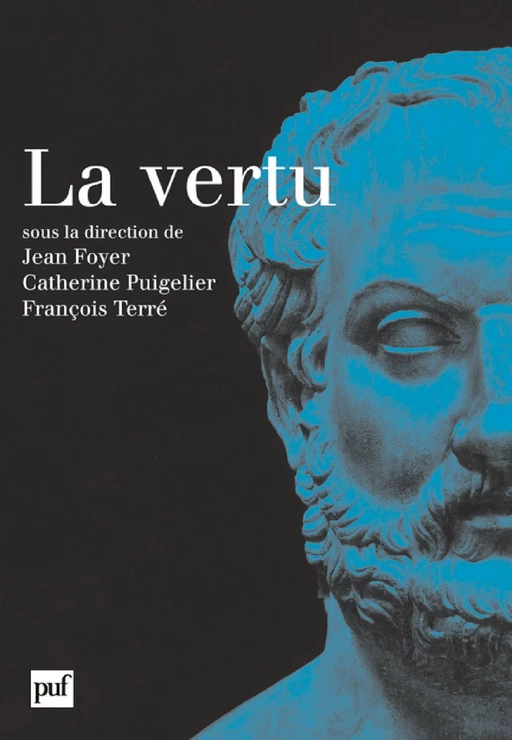 La vertu - Jean Foyer, François Terré, Catherine Puigelier - Humensis