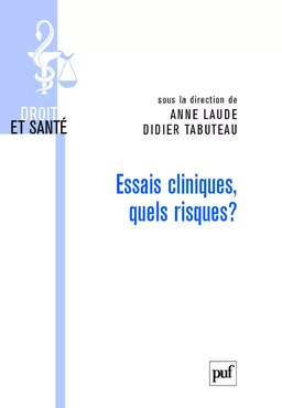 Essais cliniques, quels risques ?