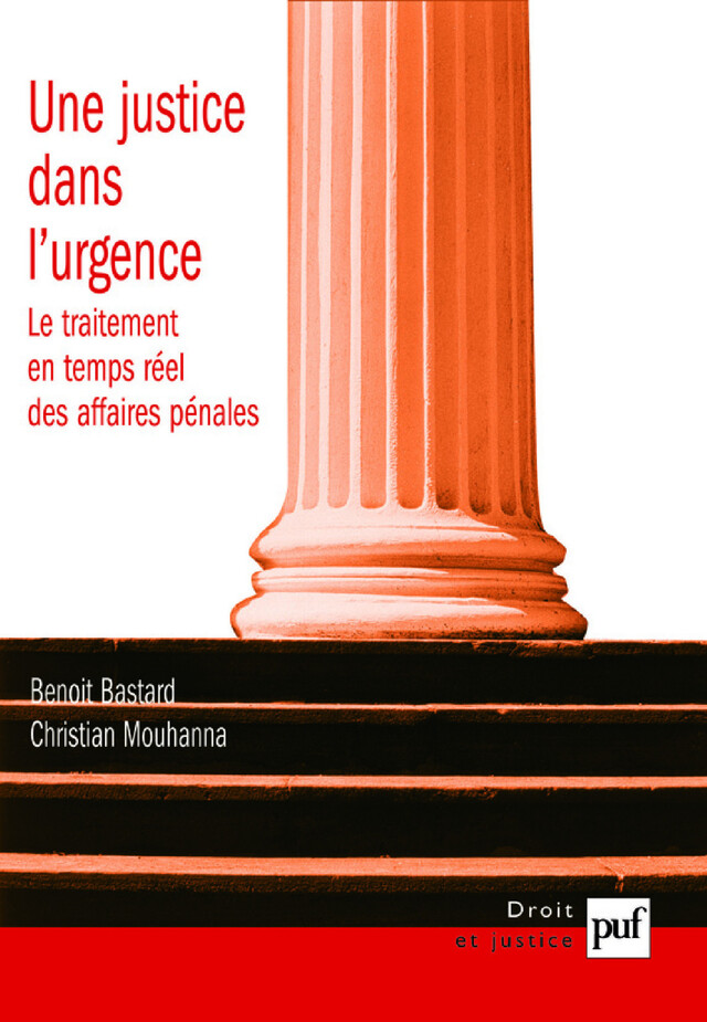 Une justice dans l'urgence -  - Presses Universitaires de France
