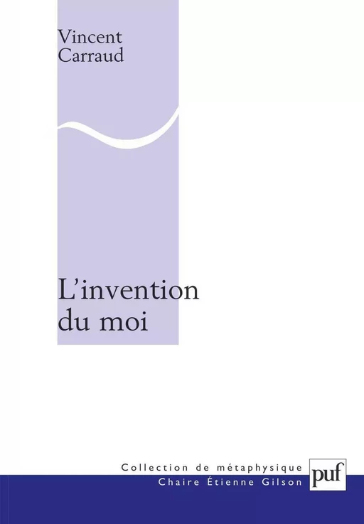 L'invention du moi - Vincent Carraud - Humensis