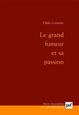 Le grand fumeur et sa passion