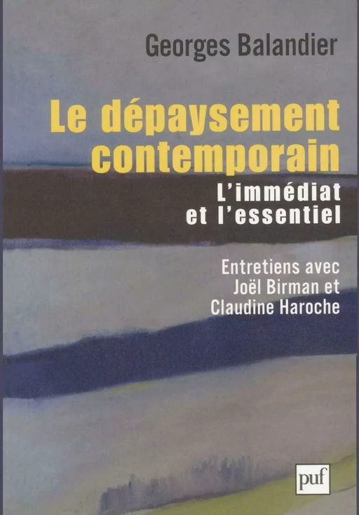 Le dépaysement contemporain - Georges Balandier - Humensis