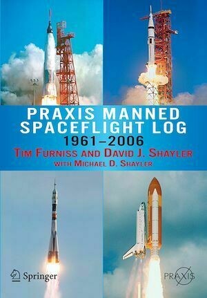 Praxis Manned Spaceflight Log 1961-2006 - Shayler David - Praxis