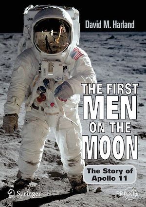 The First Men on the Moon - David M. Harland - Praxis