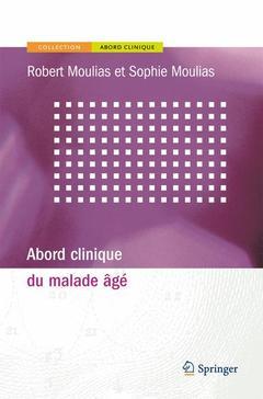 Abord clinique du malade âgé (Abord Clinique) - Robert MOULIAS, Paul ZEITOUN - Springer