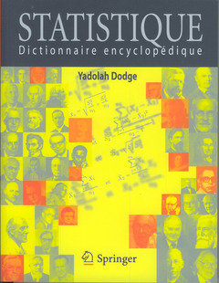 Statistique : dictionnaire encyclopédique (2° Ed.) - Yadolah Dodge - Springer