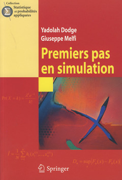 Premiers pas en simulation (collection Statistique et probabilités appliquées) - Yadolah Dodge, Giuseppe MELFI - Springer