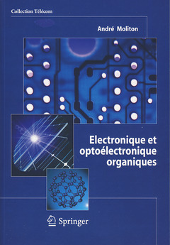 Électronique et optoélectronique organiques - André Moliton - Springer