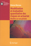 Modélisation et évaluation quantitative des risques en actuariat - Modèles sur une période (collection Statistique et probabilités appliquées)